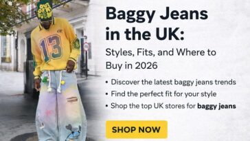 Baggy Jeans in the UK Styles Fits and Where to Buy
